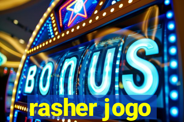 rasher jogo