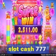 slot cash 777