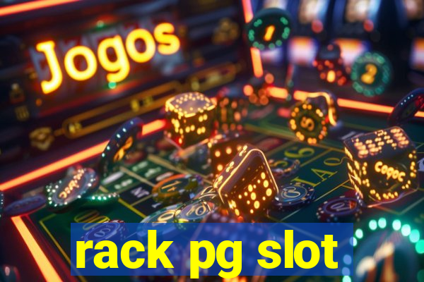 rack pg slot