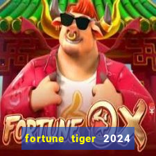 fortune tiger 2024 paga mesmo