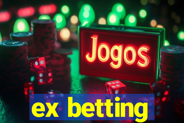 ex betting