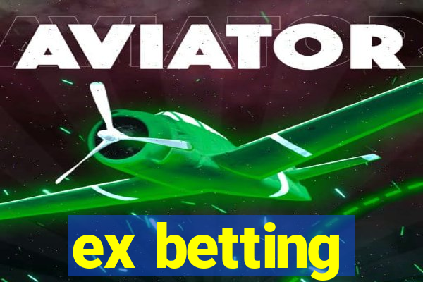 ex betting