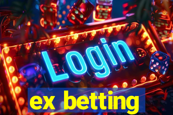 ex betting