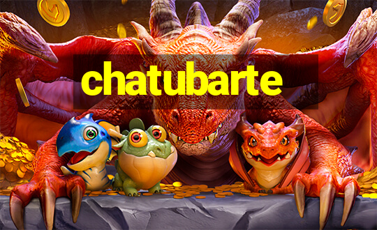 chatubarte