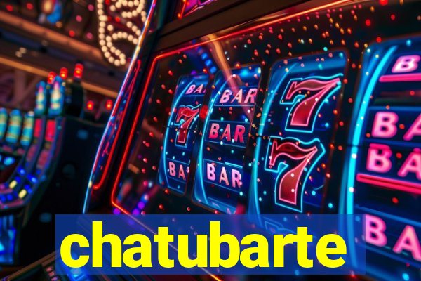 chatubarte