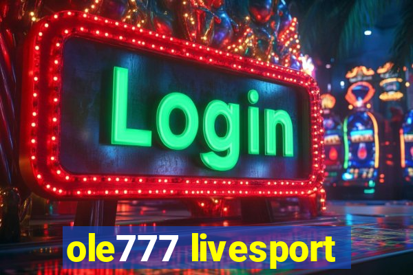 ole777 livesport