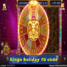 bingo holiday fb code