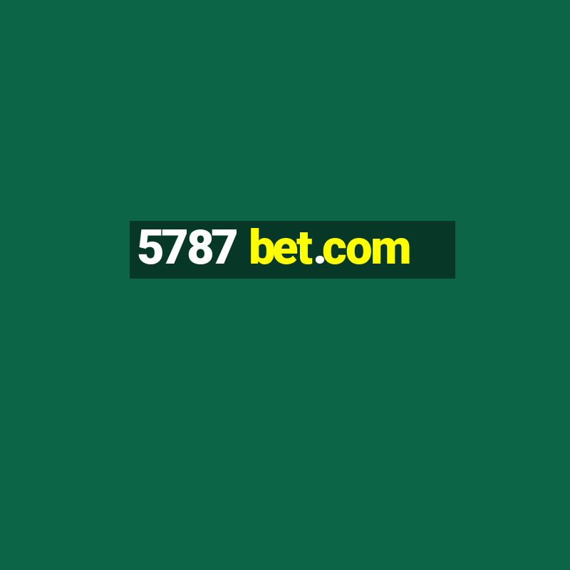 5787 bet.com