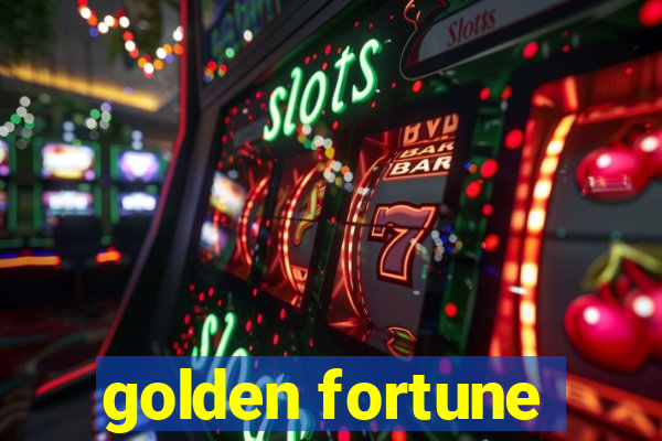 golden fortune