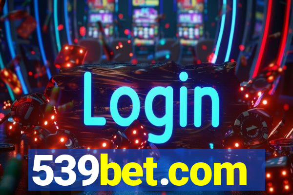 539bet.com