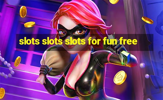 slots slots slots for fun free