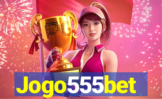 Jogo555bet