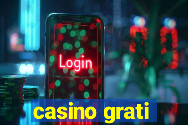 casino grati