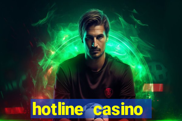 hotline casino promo code