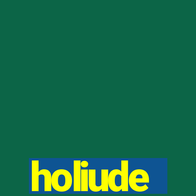 holiude