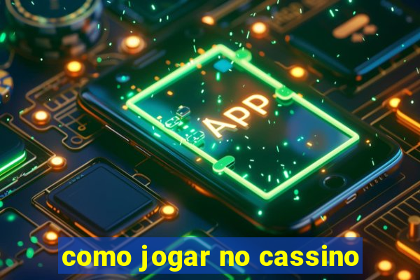 como jogar no cassino