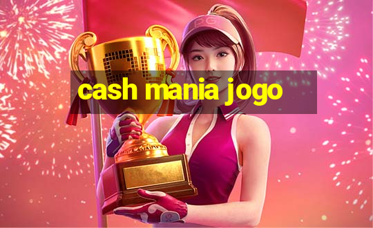 cash mania jogo