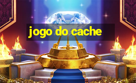 jogo do cache