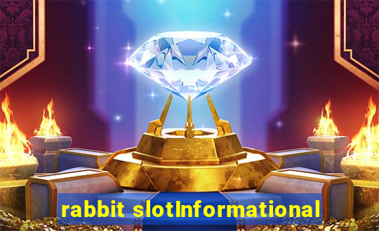 rabbit slotInformational