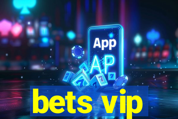 bets vip