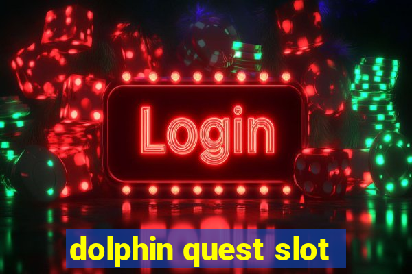 dolphin quest slot