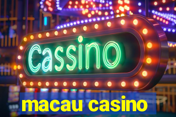 macau casino