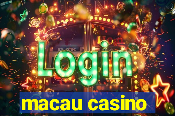 macau casino