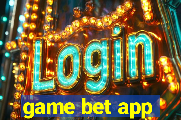 game bet app