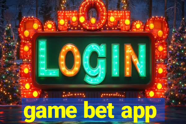 game bet app