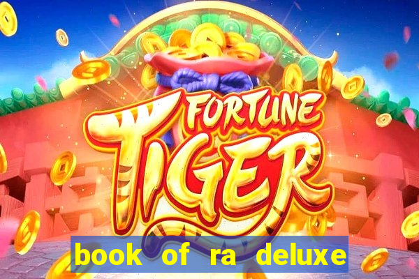 book of ra deluxe slot machine