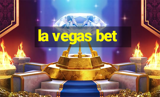 la vegas bet