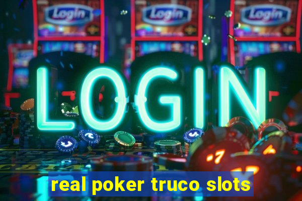 real poker truco slots