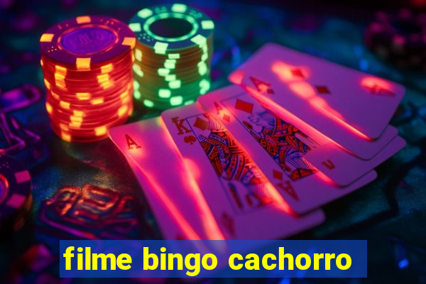 filme bingo cachorro