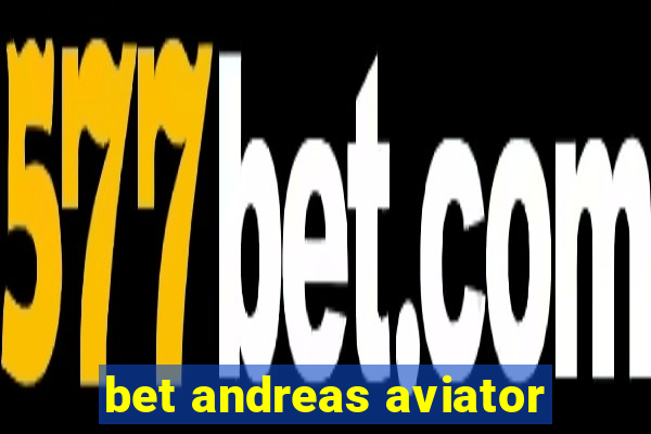 bet andreas aviator