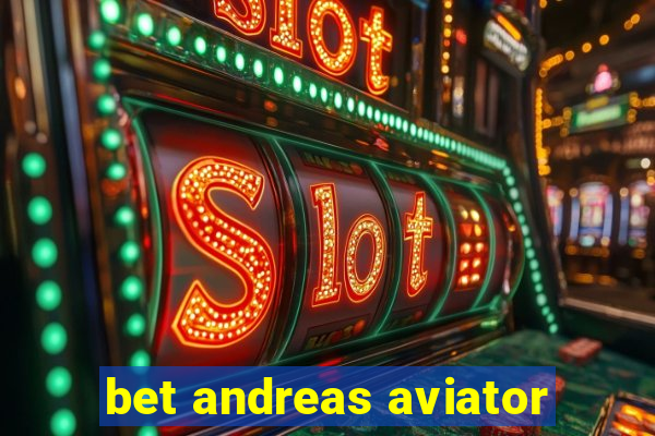 bet andreas aviator