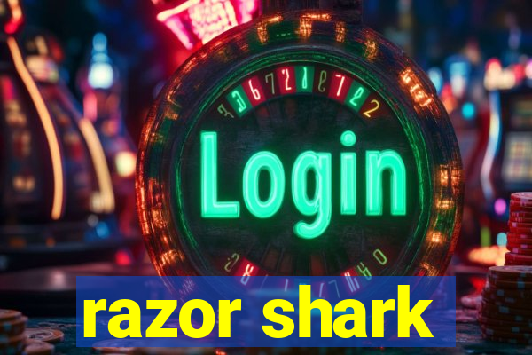 razor shark