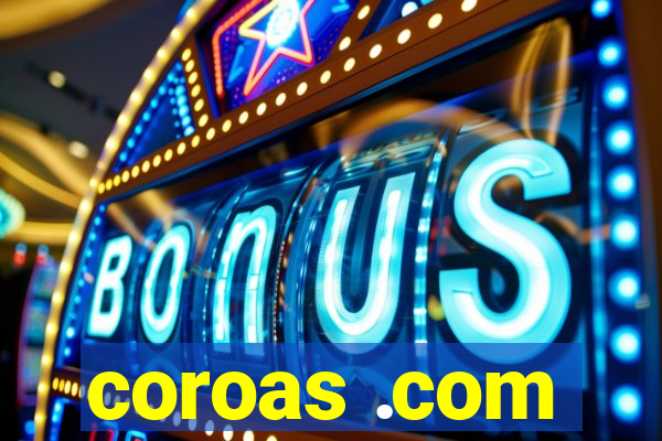 coroas .com