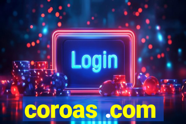 coroas .com