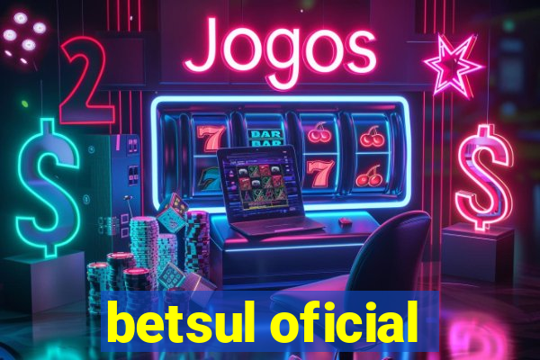 betsul oficial