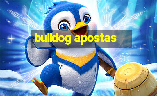 bulldog apostas