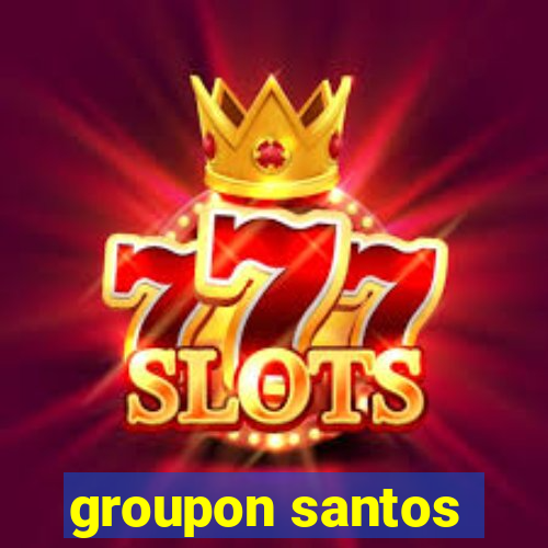 groupon santos