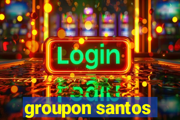 groupon santos