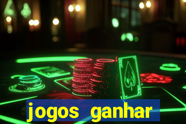 jogos ganhar dinheiro real