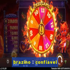 brazino 茅 confiavel