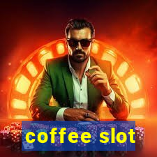 coffee slot