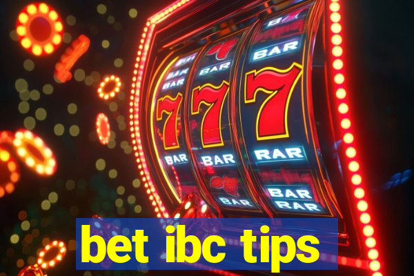 bet ibc tips