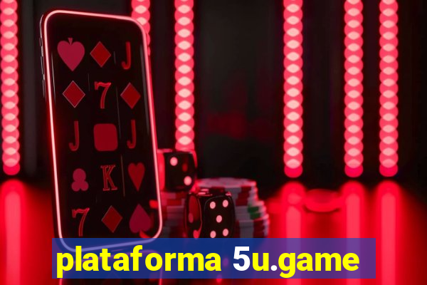 plataforma 5u.game