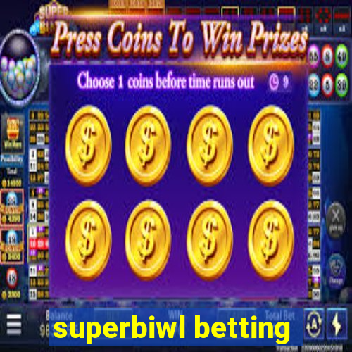 superbiwl betting