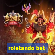 roletando bet