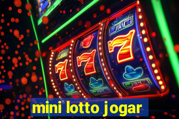 mini lotto jogar